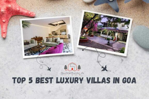 Top 5 Best Luxury Villas in Goa